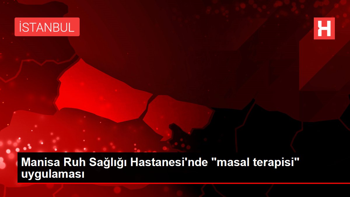 Manisa Ruh Sağlığı Hastanesi nde