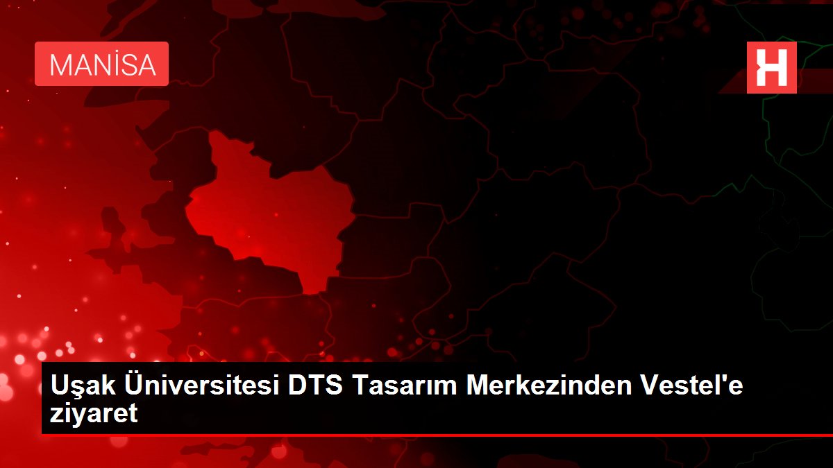 Uşak Üniversitesi DTS Tasarım Merkezinden Vestel e ziyaret