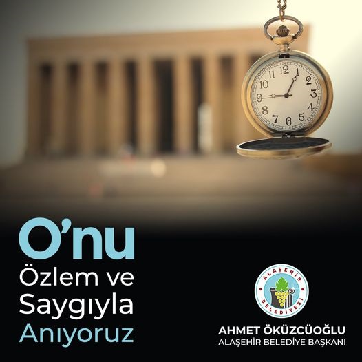 "Atatürk'ün değeri her geçen gün daha iyi anlaşılıyor."