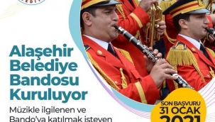 Alaşehir Belediye Bandosu Kuruluyor