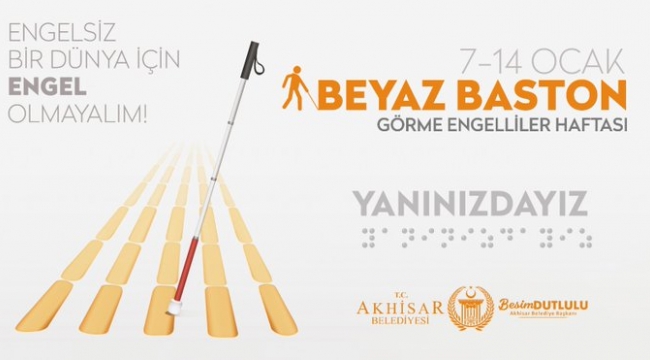 Dutlulu'dan beyaz baston görme engelliler haftası mesajı