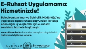 Akhisar Belediyesi, e-ruhsat uygulaması