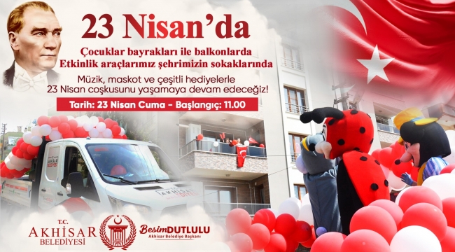 Başkan Dutlulu "23 Nisan coşkusunu yaşatacağız"