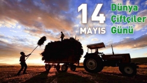 14 mayıs Dünya Çiftçiler günü kutlu olsun.