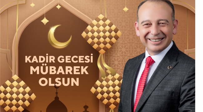 Başkan Akın'dan kadir gecesi mesajı 