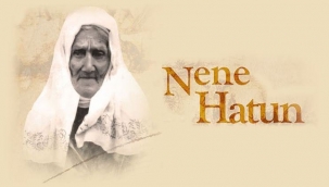 NENE HATUN'un ölümünün 69. yıl dönümünde anıldı