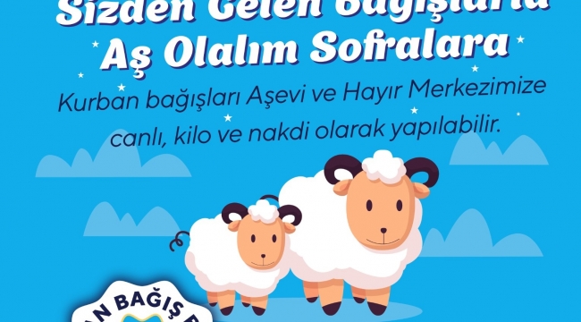Belediyeden''Sizden gelen bağışlarla aş olalım sofralara" kampanya