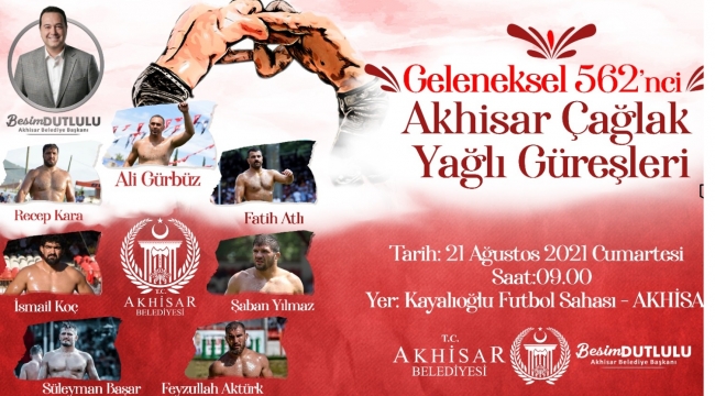 562. Akhisar Çağlak Yağlı güreşleri 21 ağustosta başlıyor