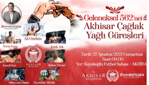 562. Akhisar Çağlak Yağlı güreşleri 21 ağustosta başlıyor