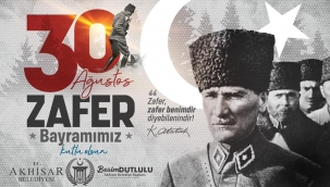 Başkan Dutlulu''30 Ağustos Zafer bayramı'mızı yürekten kutluyorum''