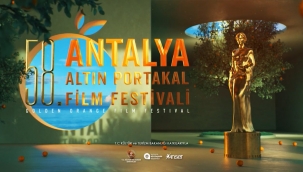58'inci Antalya Altın Portakal film festivali başladı