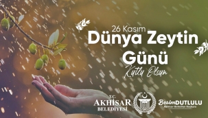 Başkan Dutlulu'Zeytin hem geleneğimiz, hem de geleceğimizdir'