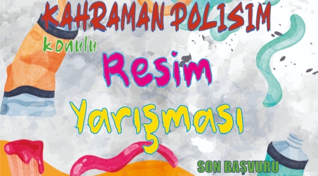 Lise öğrencileri arasında 'kahraman polisim' resim yarışması