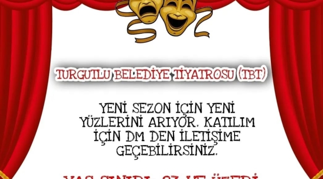 Turgutlu belediye tiyatrosu yeni yüzlerini arıyor