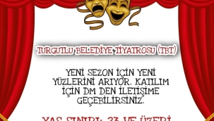 Turgutlu belediye tiyatrosu yeni yüzlerini arıyor