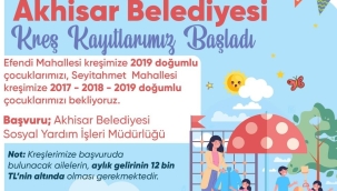 Akhisar belediyesi mahalle kreş kayıtları başladı