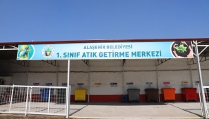 Alaşehir'de geri atık toplama merkezi hizmete başladı