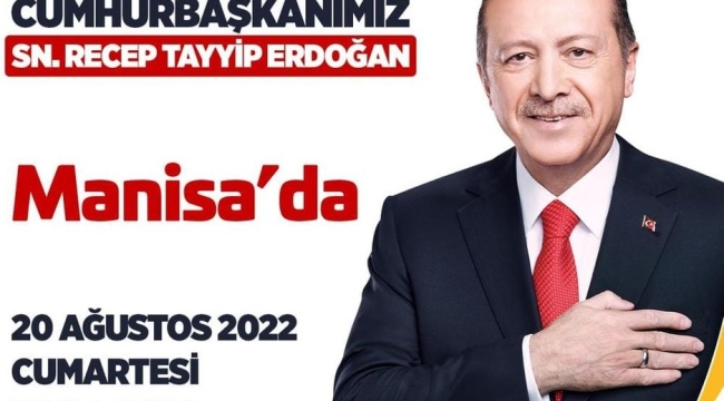 Cumhurbaşkanı 20 Ağustosta Manisa'da