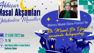 Akhisar'da masal akşamları başlıyor