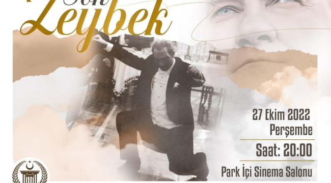 'Son Zeybek' Akhisar'da sahlenecek