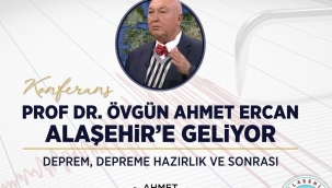 Ahmet Ercan Alaşehir'e geliyor