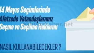 Depremzedeler nasıl oy kullanacak?