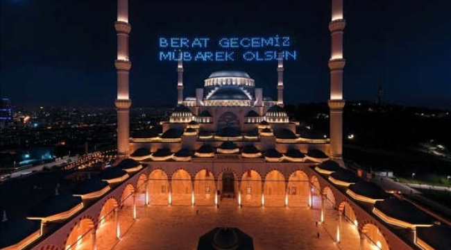 Vatandaşlarımızın Berat kandili kutluyoruz