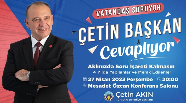 Vatandaş soracak başkan Akın yanıtlayacak