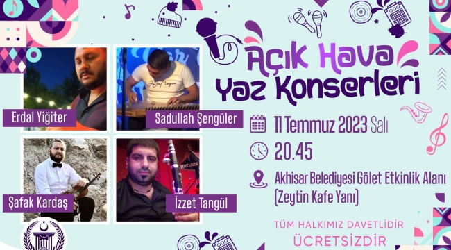 Akhisar açık hava yaz konserleri başlıyor