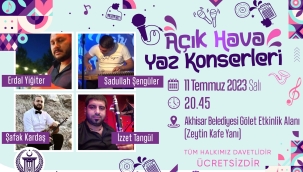 Akhisar açık hava yaz konserleri başlıyor