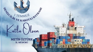 Kabotaj bayramı kutlanıyor