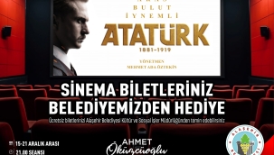 Belediyeden Atatürk filimine ücretsiz bilet