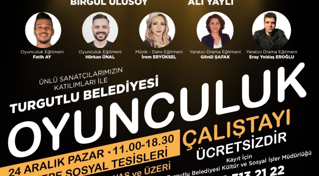 Turgutlu belediyesi oyunculuk çalıştayı'na ev sahipliği ypacak
