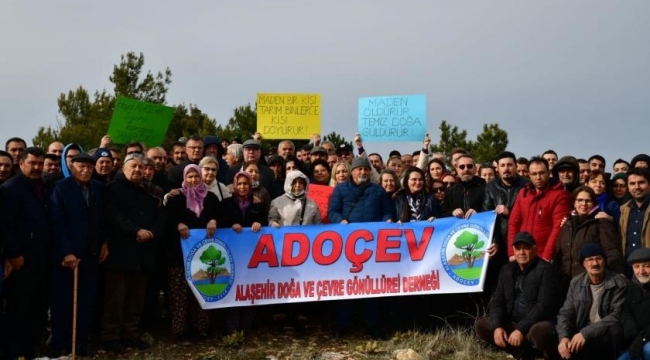 Alaşehirliler maden ocağına karşı direniyor: ormanımıza dokunmayın