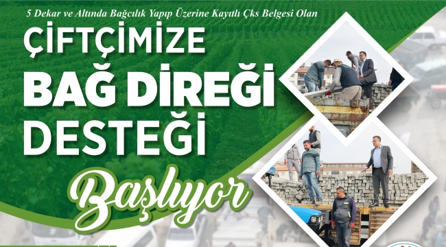 ÇKS belgesi olan çiftçilere bağ direği desteği başlıyor