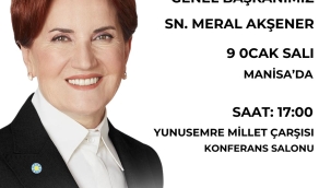 İyi parti lideri Akşener Manisa'ya geliyor