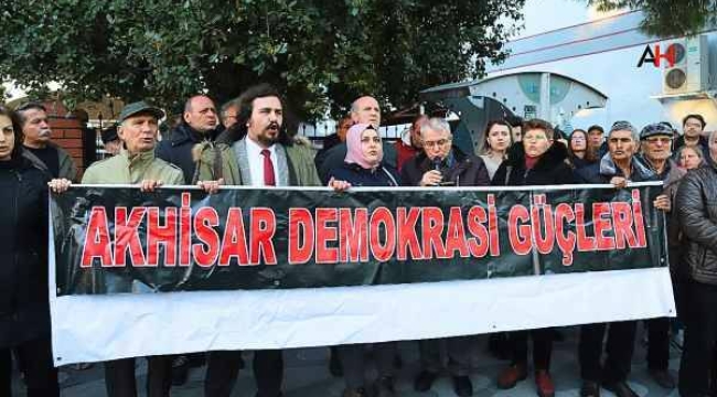 Akhisar demokrasi güçlerinin Atalay eylemi