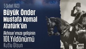 'Akhisar her zaman Atatürk'ün izinde yürümeye devam edecek'