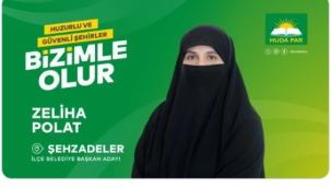 HÜDAPAR'ın Şehzadeler belediye başkan adayı Zeliha Polat 