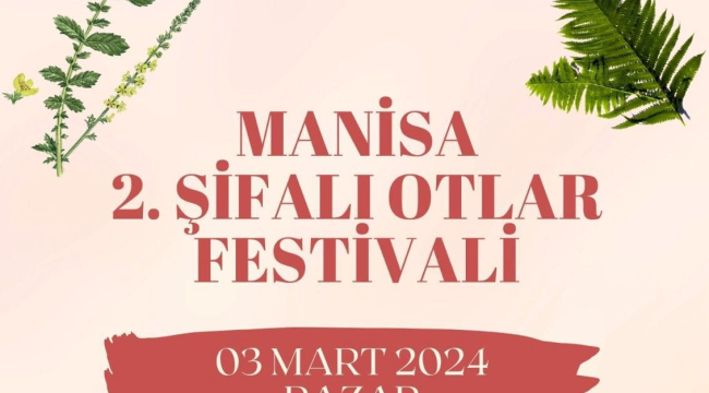 Manisa 2. şifalı otlar festivaline 3 martta
