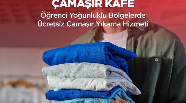Öğrencilerin ekonomik yükünü azaltacak çamaşır kafeler geliyor