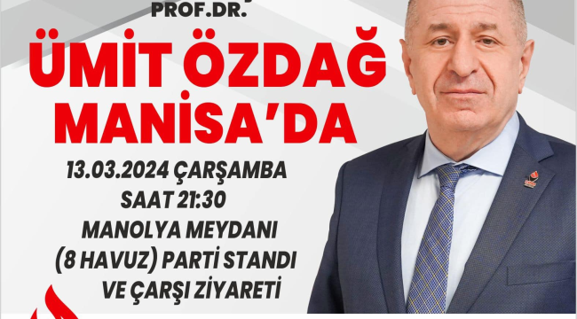 Zafer partisi lideri Manisa'ya geliyor