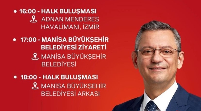 CHP lideri İzmir ve Manisa'ya geliyor