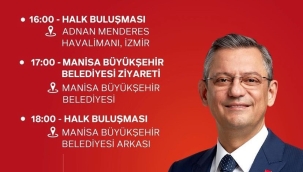 CHP lideri İzmir ve Manisa'ya geliyor