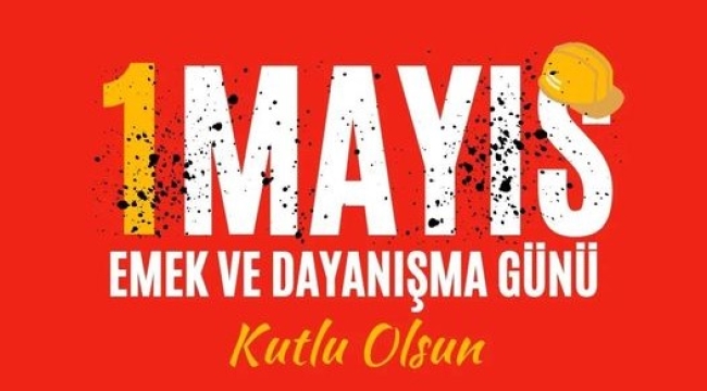 1 Mayıs kulu olsun