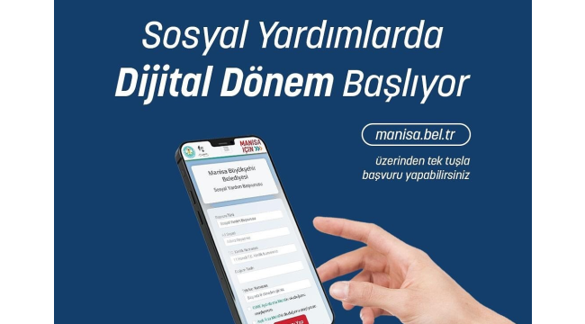 Manisa'da sosyal desteklerde yeni bir dönemi başlıyor