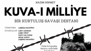 Nazım'ın destanı Turgutlu'da sahnelenecek