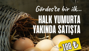 Gördes belediyesi halk yumurta satışlarına başlıyor