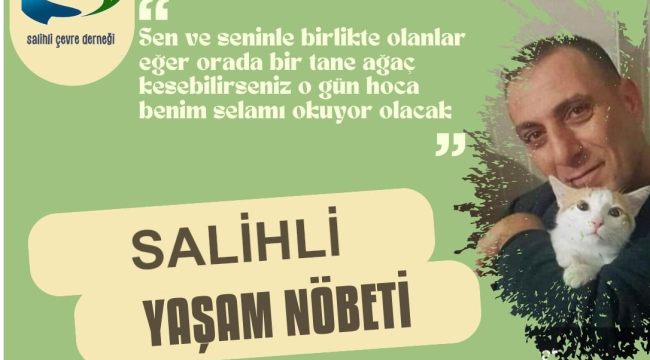 Salihli çevre derneğinden nöbet çağrısı