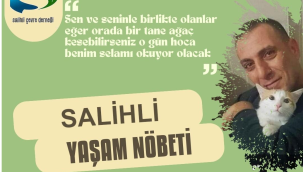 Salihli çevre derneğinden nöbet çağrısı